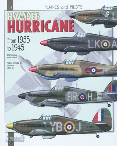 Hawker hurricane : from 1935 to 1945