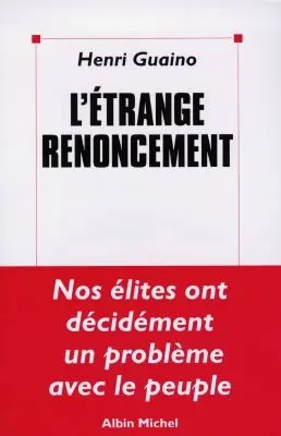 L'étrange renoncement