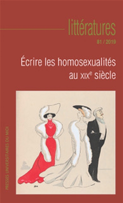 Littératures, n° 81. Ecrire les homosexualités au XIXe siècle