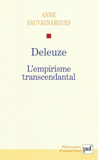 Deleuze : l'empirisme transcendantal