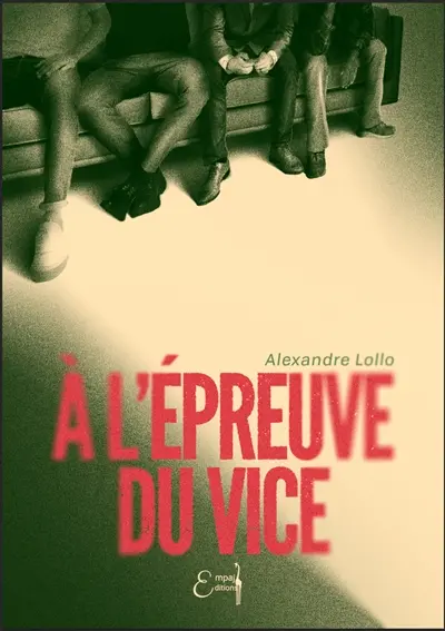 A l'épreuve du vice