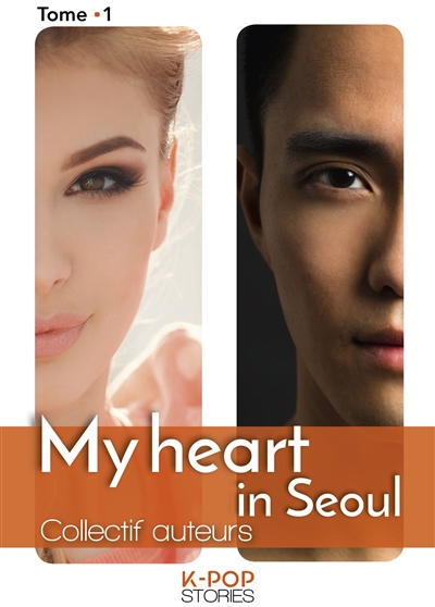 My heart in Seoul. Vol. 1