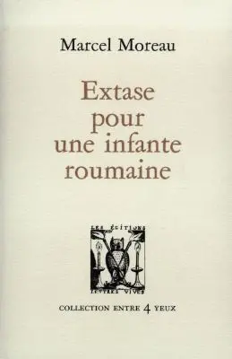 Extase pour une infante roumaine