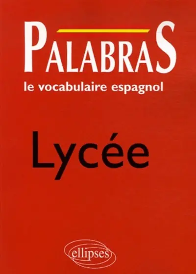 Palabras : le vocabulaire espagnol : lycée