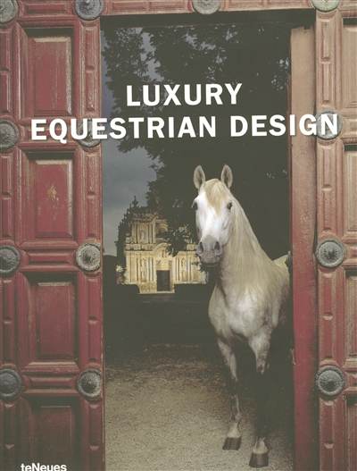 Luxury equestrian design