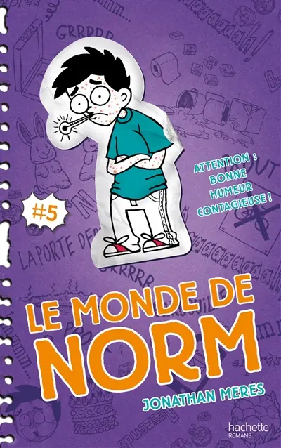 Le monde de Norm. Vol. 5. Attention : bonne humeur contagieuse !