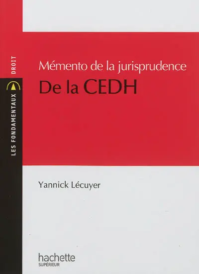 Mémento de la jurisprudence de la CEDH