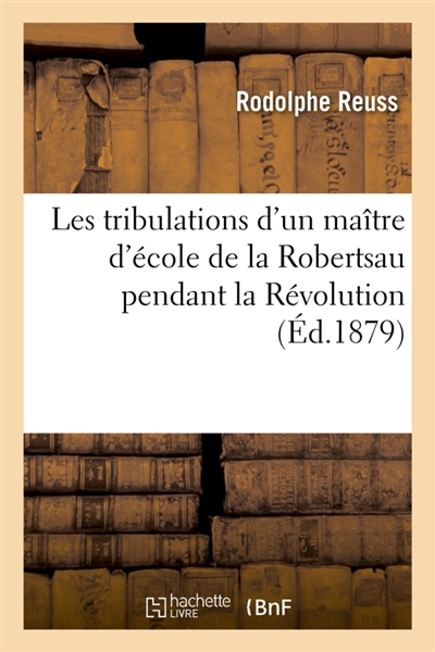 Les tribulations d'un maître d'école de la Robertsau pendant la Révolution