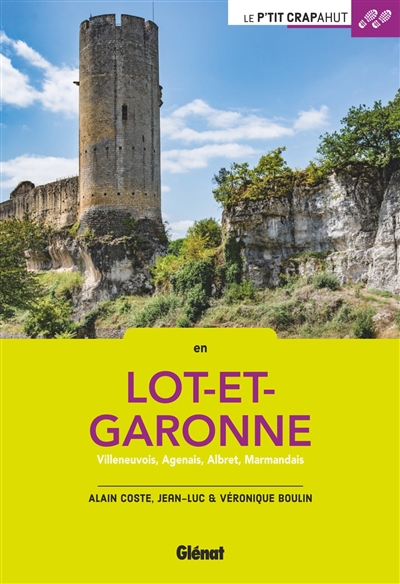 En Lot-et-Garonne : Villeneuvois, Agenais, Albret, Marmandais