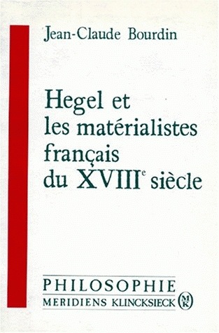Hegel et les matérialistes français au XVIIIe siècle