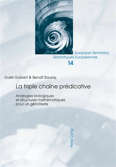 La triple chaîne prédicative : analogies biologiques et structures mathématiques pour un génotexte