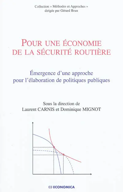 Pour une économie de la sécurité routière : émergence d'une approche pour l'élaboration de politiques publiques