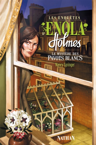 Les enquêtes d'Enola Holmes. Vol. 3. Le mystère des pavots blancs