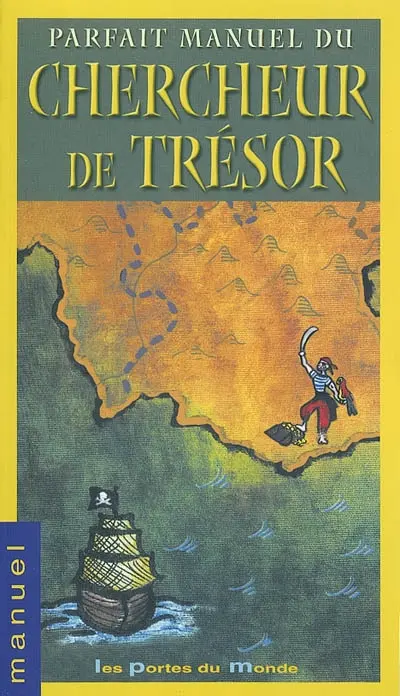 Manuel pratique du chercheur de trésor