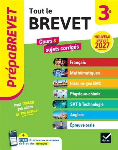 Tout le brevet 3e : cours & sujets corrigés : nouveau brevet 2027 Tout le brevet 3e : cours & sujets corrigés : nouveau brevet 2027