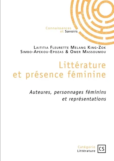 Littérature et présence féminine : Auteures, personnages féminins et représentations