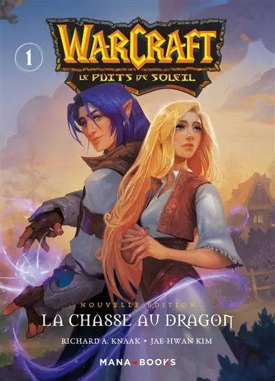 Warcraft : la trilogie du puits du soleil. Vol. 1. La chasse au dragon