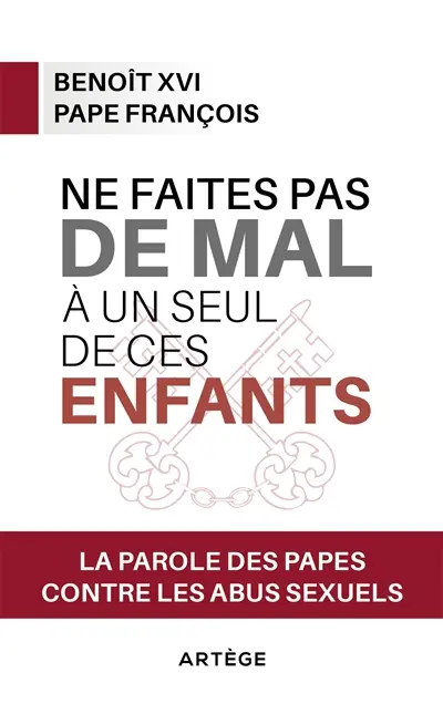 Ne faites pas de mal à un seul de ces enfants : la parole des papes contre les abus sexuels