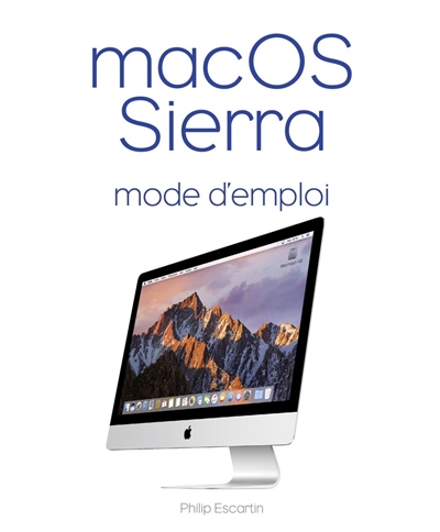 Mac OS Sierra : mode d'emploi