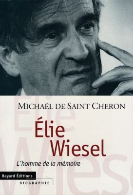 Elie Wiesel : l'homme de la mémoire