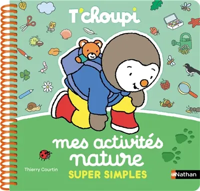 T'choupi : mes activités nature super simples