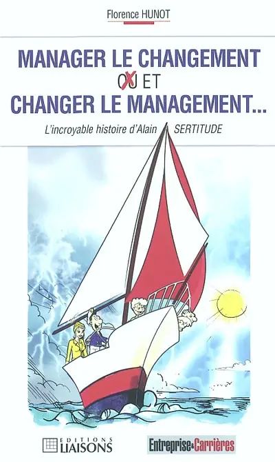 Manager le changement ou-et changer le management