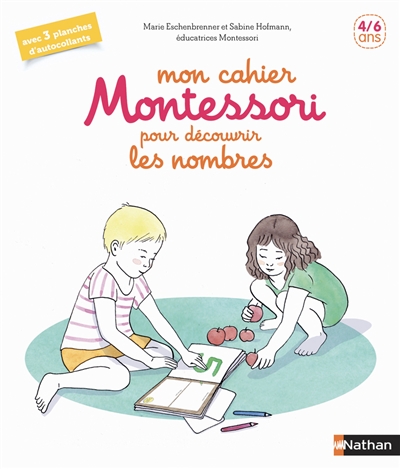 Mon cahier Montessori pour découvrir les nombres : 4-6 ans