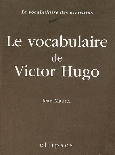 Le vocabulaire de Victor Hugo