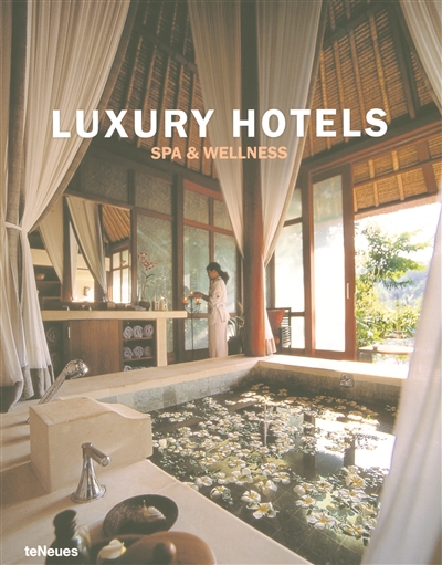 Luxury hotels : spa and wellness
