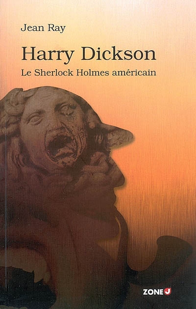Harry Dickson : le Sherlock Holmes américain