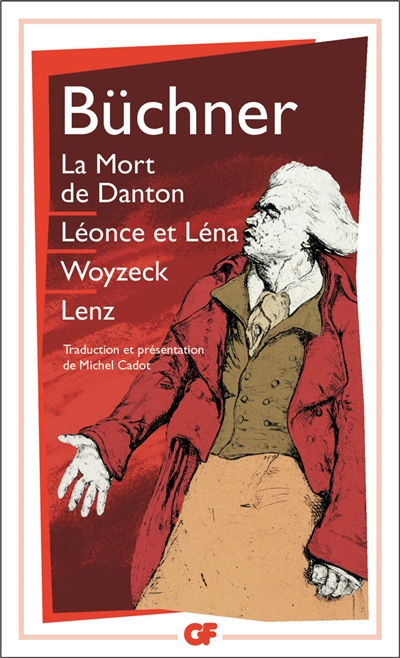 La mort de Danton. Léonce et Léna. Woyzeck