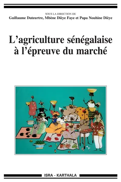 L'agriculture sénégalaise à l'épreuve du marché
