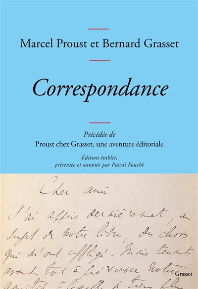 Correspondance. Proust chez Grasset : une aventure éditoriale