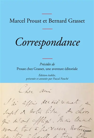 Correspondance. Proust chez Grasset : une aventure éditoriale