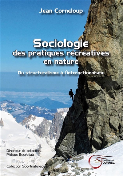 Sociologie des pratiques récréatives en nature : du structuralisme à l'interactionnisme