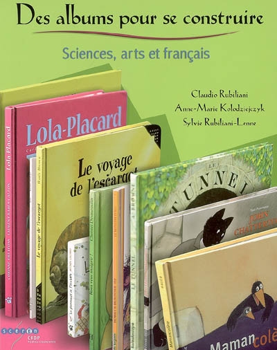 Des albums pour se construire : sciences, arts et français