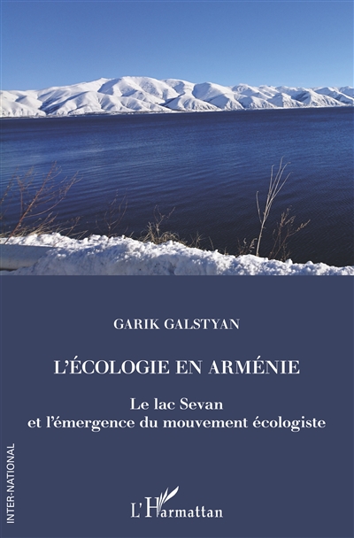 L'écologie en Arménie : le lac Sevan et l'émergence du mouvement écologiste