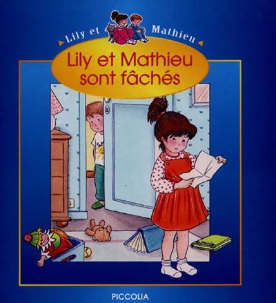 Lily et Mathieu sont fâchés