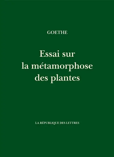 Essai sur la métamorphose des plantes