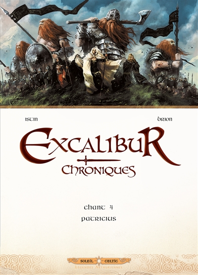 Excalibur : chroniques. Vol. 4. Patricius