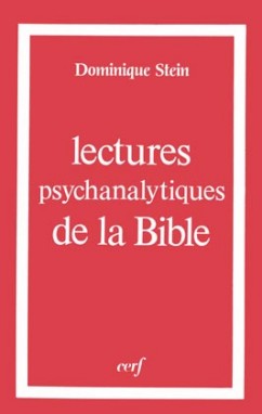 Lectures psychanalytiques de la Bible : l'enfant prodigue, Marie, saint Paul et les femmes