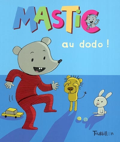 Mastic. Vol. 6. Mastic au dodo !