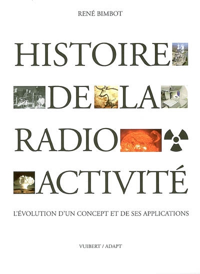 Histoire de la radioactivité : l'évolution d'un concept et de ses applications