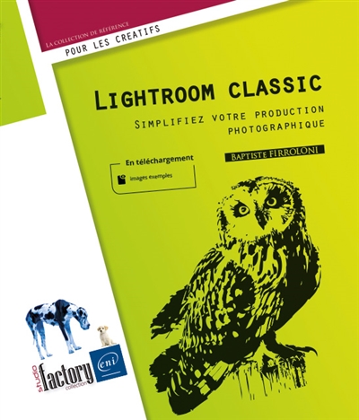 Lightroom classic : simplifiez votre production photographique