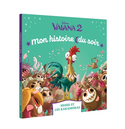 Vaiana 2. Heihei et les...