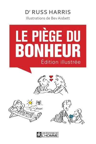 Le piège du bonheur