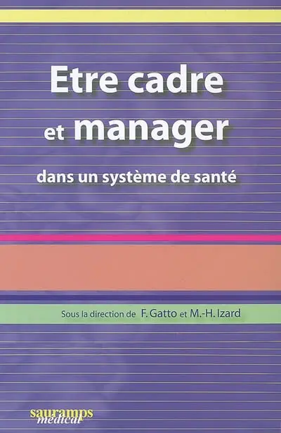 Etre cadre et manager dans un système de santé