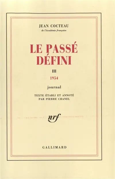 Le passé défini. Vol. 3. 1954