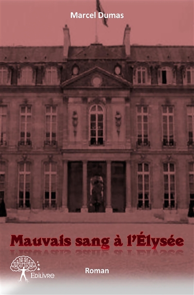Mauvais sang à l'elysée