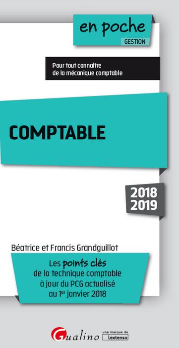 Comptable : les points clés de la technique comptable : 2018-2019